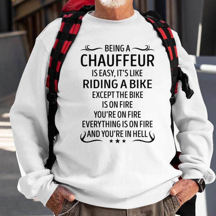 Being A Chauffeur Like Riding A Bike Sweatshirt Gifts for Old Men