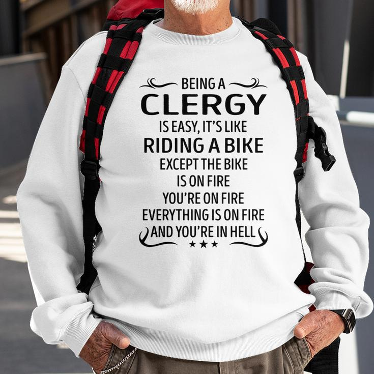 Being A Clergy Like Riding A Bike Sweatshirt Gifts for Old Men