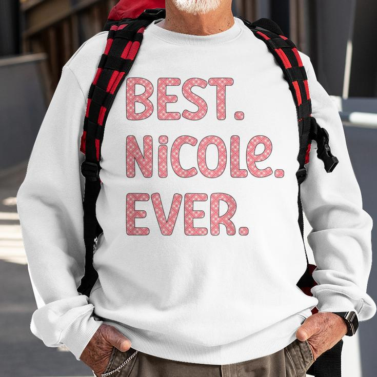Best Nicole Ever Nicole Name Sweatshirt Gifts for Old Men