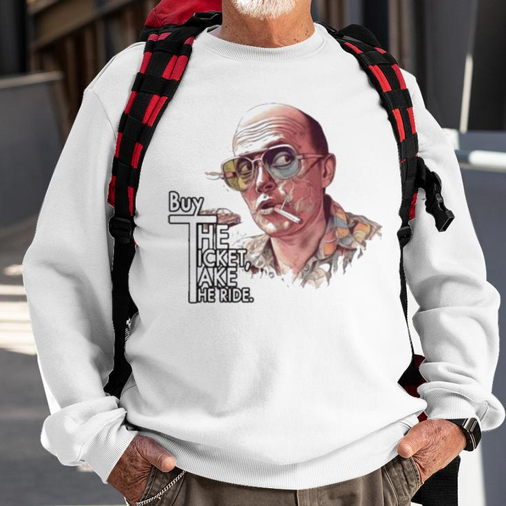 Buy The Ticket The Ride Sweatshirt Gifts for Old Men