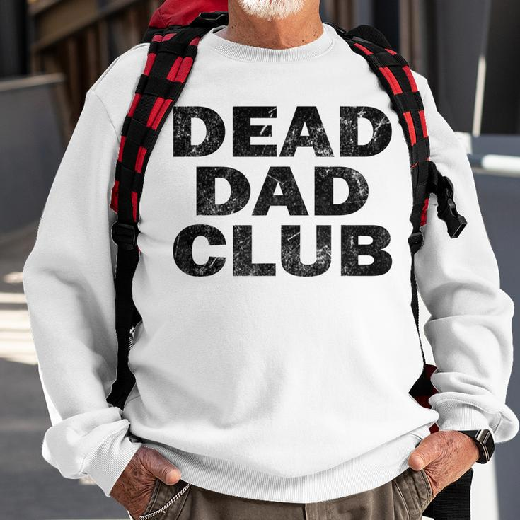 Dead Dad Club Vintage Sweatshirt Gifts for Old Men