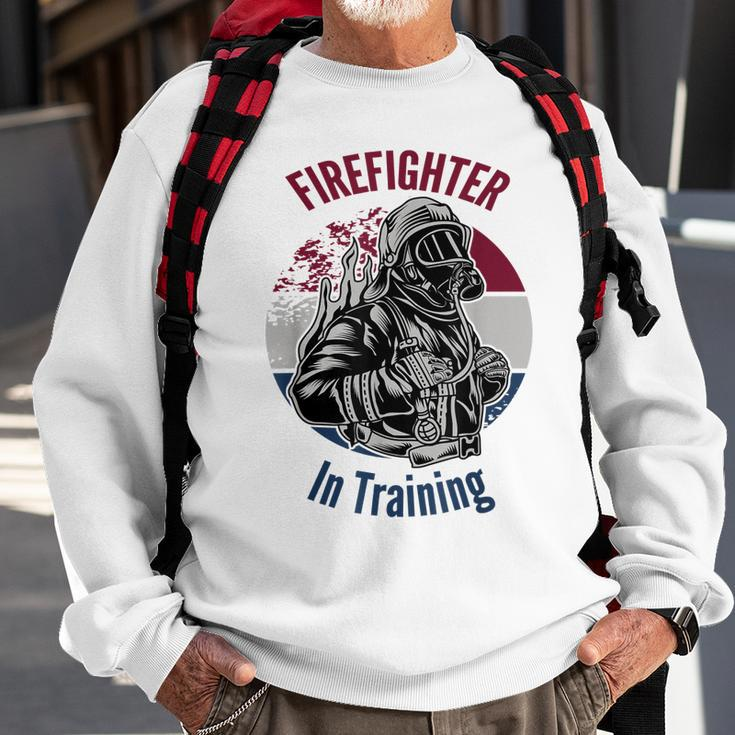 Fire Fighter In Training Gift Sweatshirt Gifts for Old Men