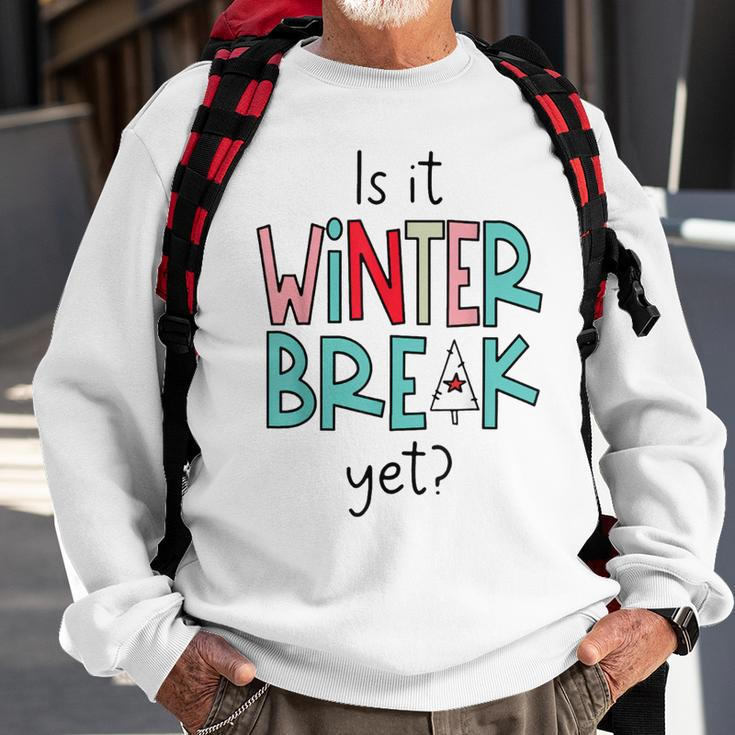 Funny Teacher Christmas Is It Winter Break Yet Vintage Xmas V2 Men Women Sweatshirt Graphic Print Unisex Gifts for Old Men