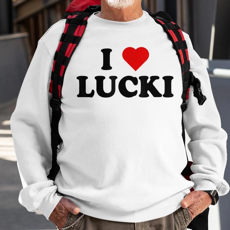 I Love Lucki I Heart Lucki Sweatshirt Gifts for Old Men