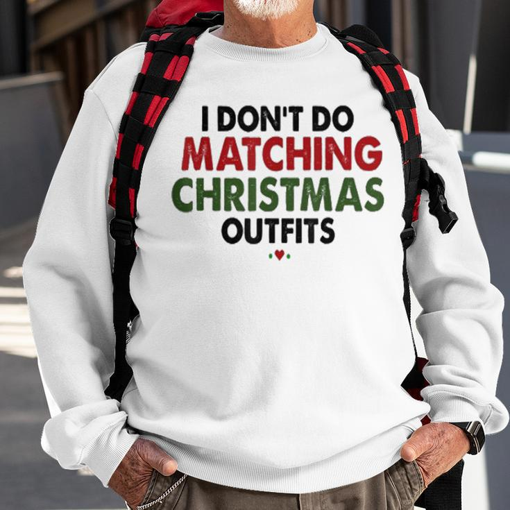 Ich Mache Keine Passenden Weihnachtsoutfits Für Paare Die Sweatshirt Geschenke für alte Männer