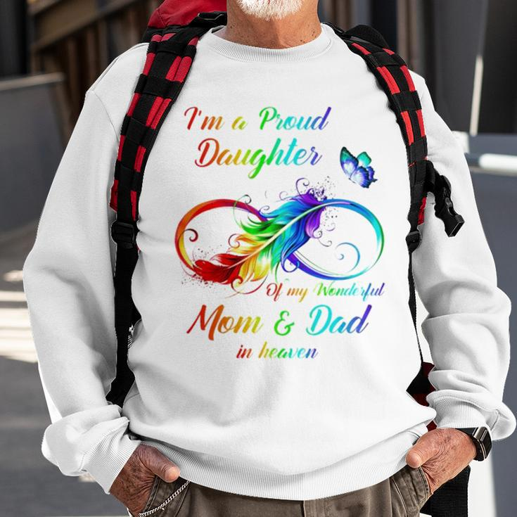 I’M A Proud Daughter Of My Wonderful Mom And Dad In Heaven Sweatshirt Gifts for Old Men