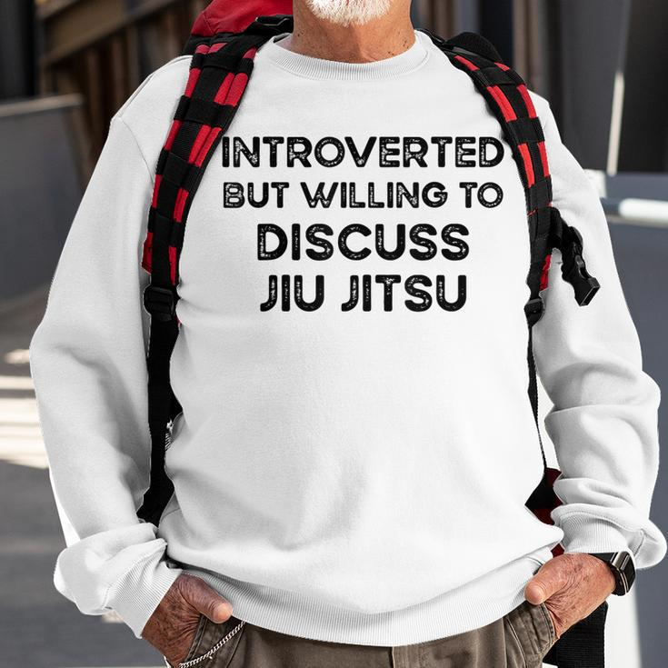 Introverted But Willing To Discuss Jiu Jitsu Martial Arts Sweatshirt Gifts for Old Men