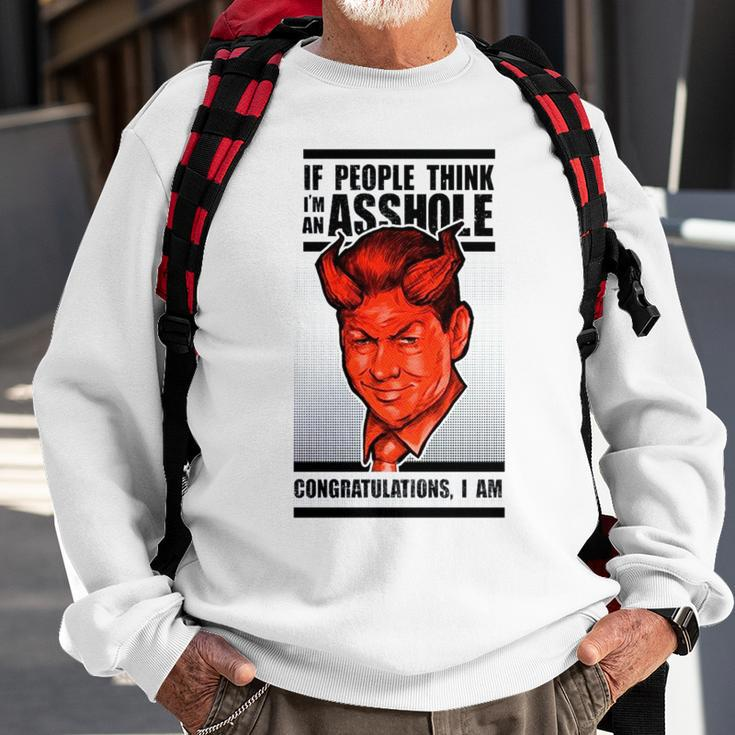 Mcmahon Congratulations If You Think I’M An Asshole Congratulations I Am Sweatshirt Gifts for Old Men