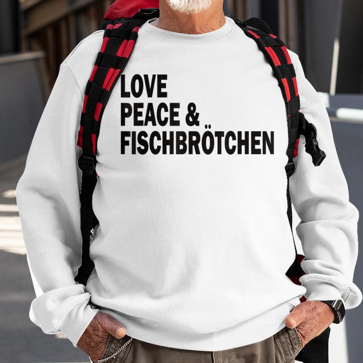 Moin Fischbrötchen Love Peace Norddeutsch Plattdeutsch Sweatshirt Geschenke für alte Männer