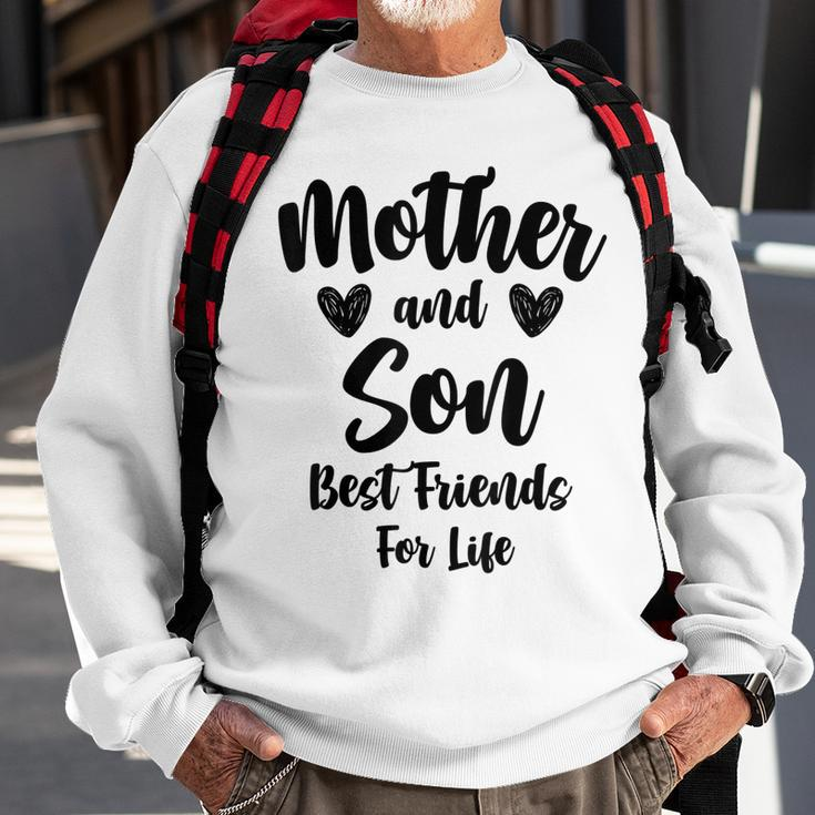 Mother And Son Best Friends For Life Mom Sweatshirt Gifts for Old Men