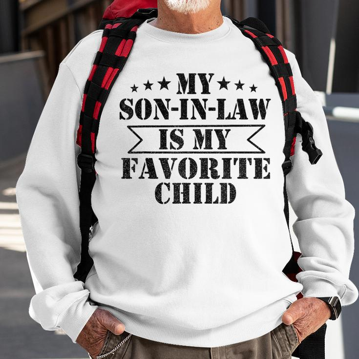 My Son In Law Is My Favorite Child Funny Family Sweatshirt Gifts for Old Men