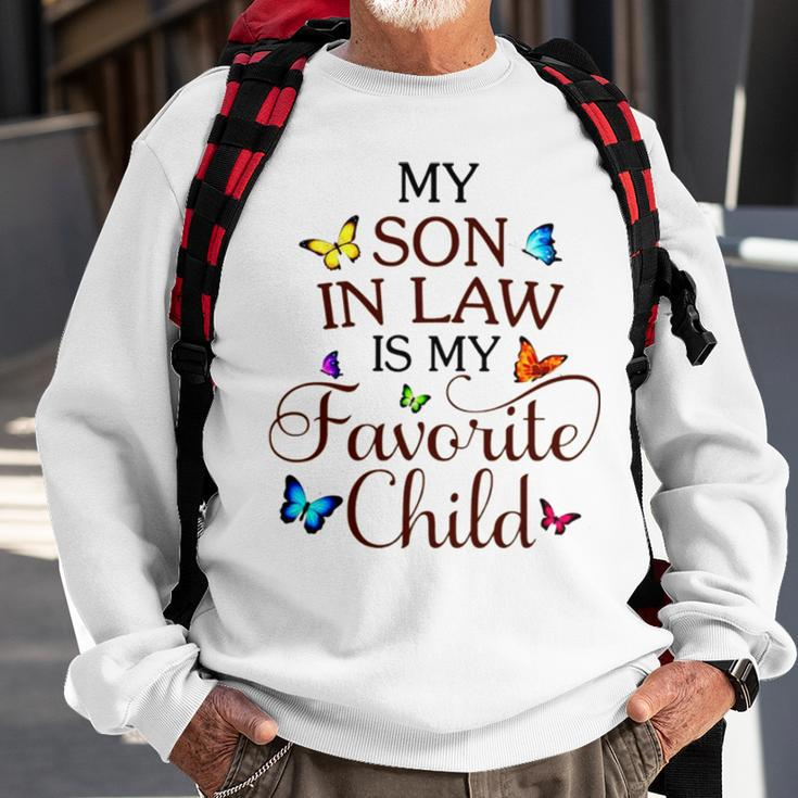 My Son In Law Is My Favorite Child V2 Sweatshirt Gifts for Old Men