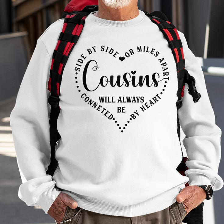 Side By Side Or Miles Apart Cousin Heart Cousin Life Men Women Sweatshirt Graphic Print Unisex Gifts for Old Men
