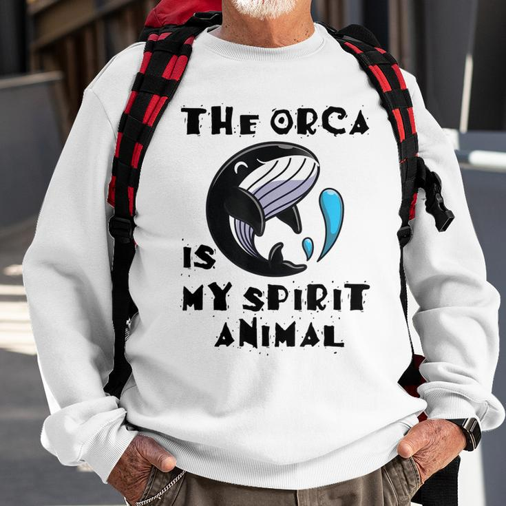 The Orca Is My Spirit Animal Sweatshirt Gifts for Old Men