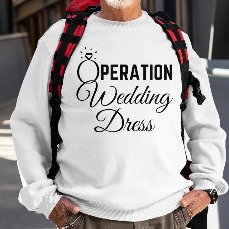 Wedding Dress Shopping Operation Wedding Dress Sweatshirt Gifts for Old Men