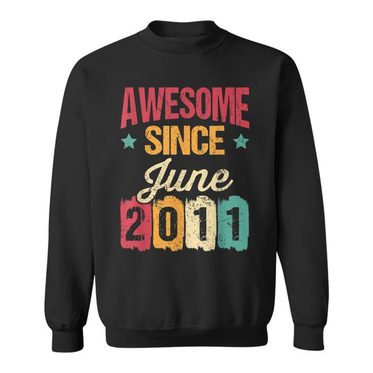 12Th Birthday Gift Awesome Since June 2011 12 Year Old Sweatshirt