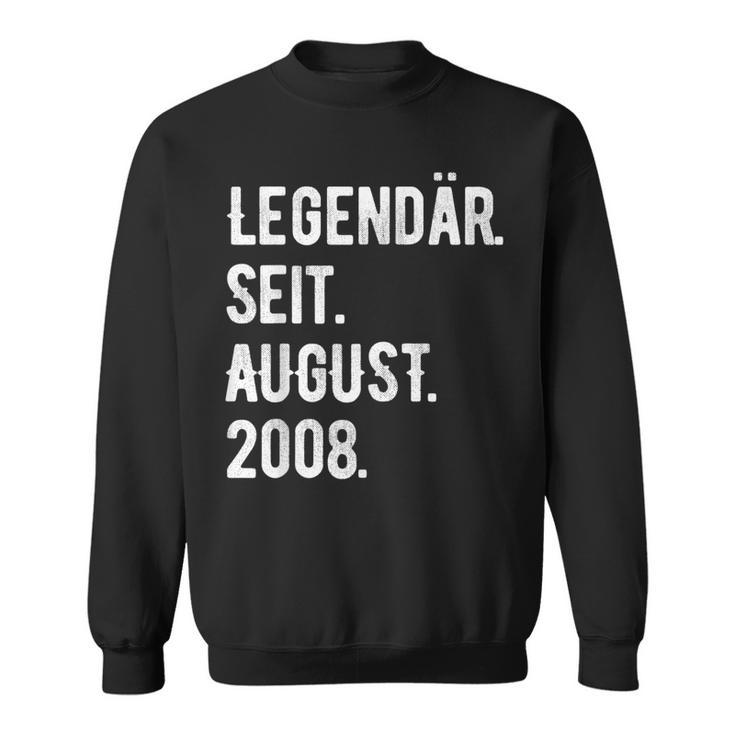 15 Geburtstag Geschenk 15 Jahre Legendär Seit August 2008 Sweatshirt