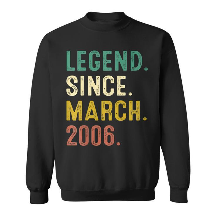 17 Years Old Gifts Legend Since March 2006 17Th Birthday  Sweatshirt