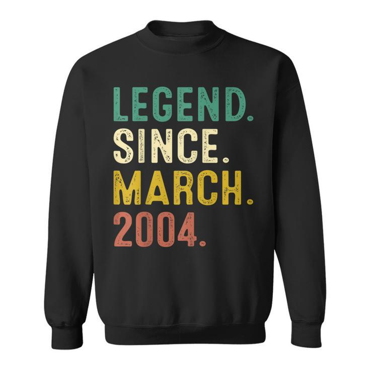 19 Years Old Gifts Legend Since March 2004 19Th Birthday  Sweatshirt