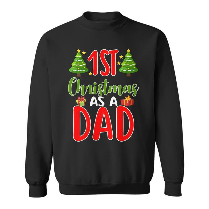1St Christmas As A Dad Sweatshirt