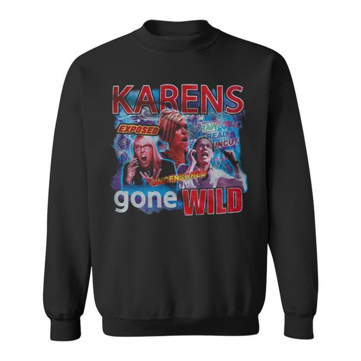 2023 Karens Gone Wild Sweatshirt
