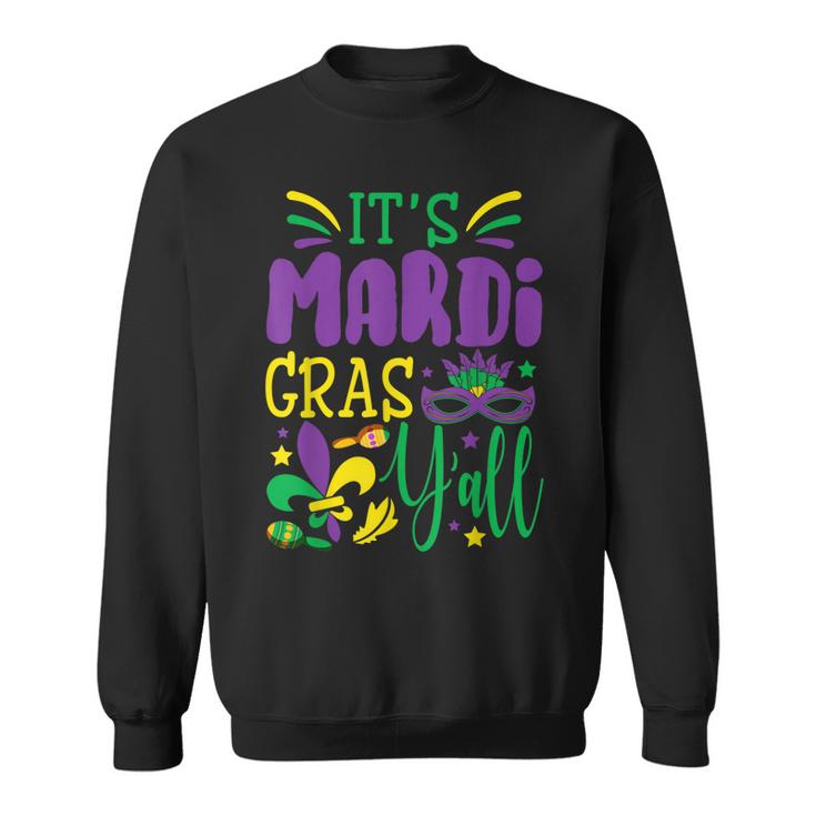Its Mardi Gras Yall  Mardi Gras Party Mask Costume  V3 Sweatshirt