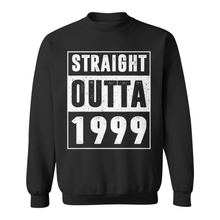 Straight Outta 1999 Vintage 22 Years Old 22Nd Birthday Gifts Sweatshirt