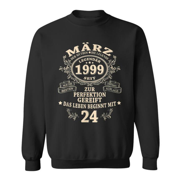 24 Geburtstag Geschenk Mann Mythos Legende März 1999 Sweatshirt