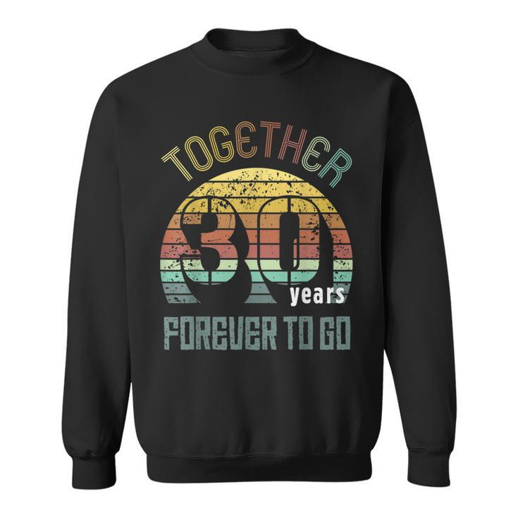 30Th Years Wedding Anniversary Gifts For Couples Matching 30  Sweatshirt