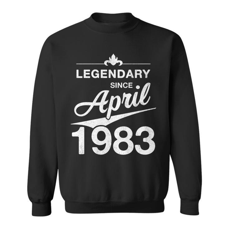 40 Geburtstag 40 Jahre Alt Legendär Seit April 1983 V3 Sweatshirt