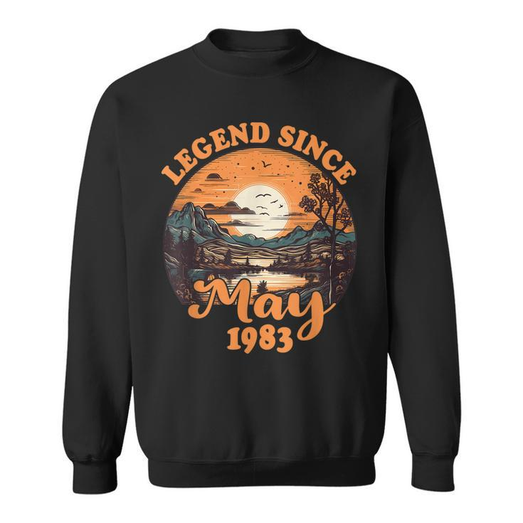 40Th Birthday Legend Since May 1983 40 Years Old  Sweatshirt