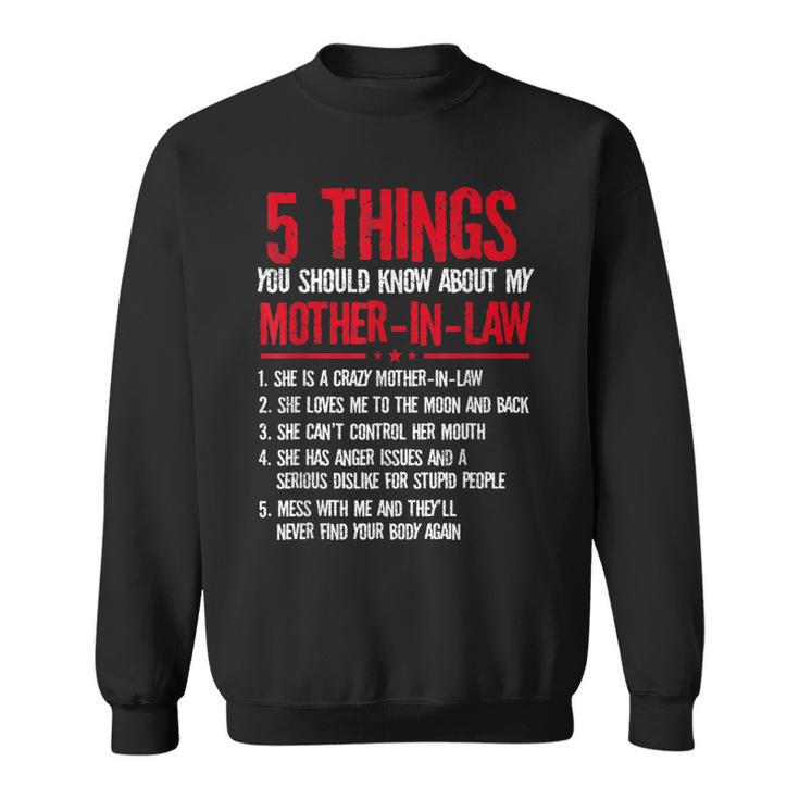 5 Things You Should Know About My Mother-In-Law Sweatshirt