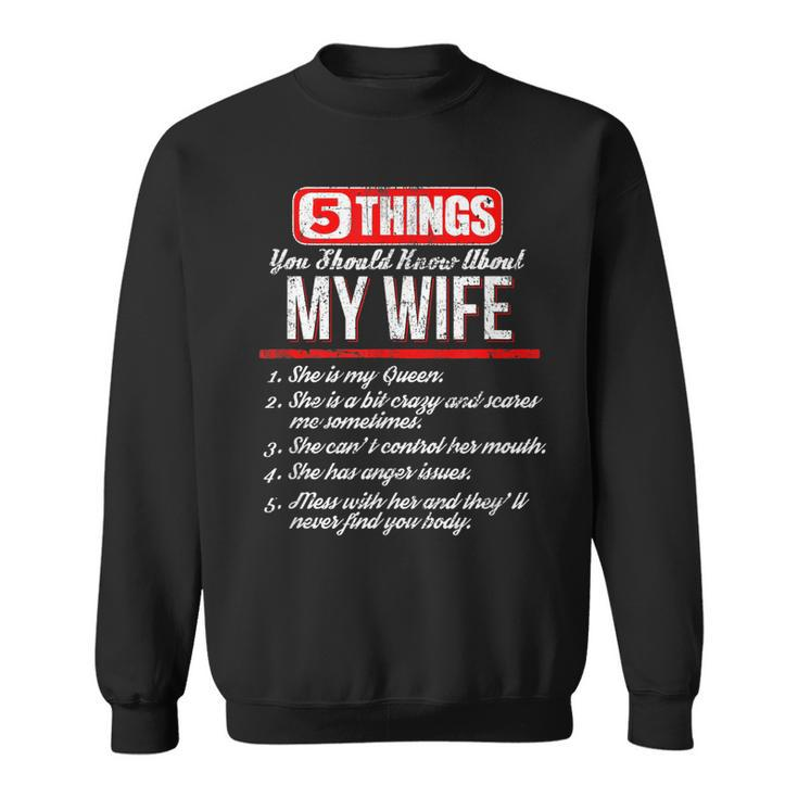 5 Things You Should Know About My Wife Best Funny  Sweatshirt