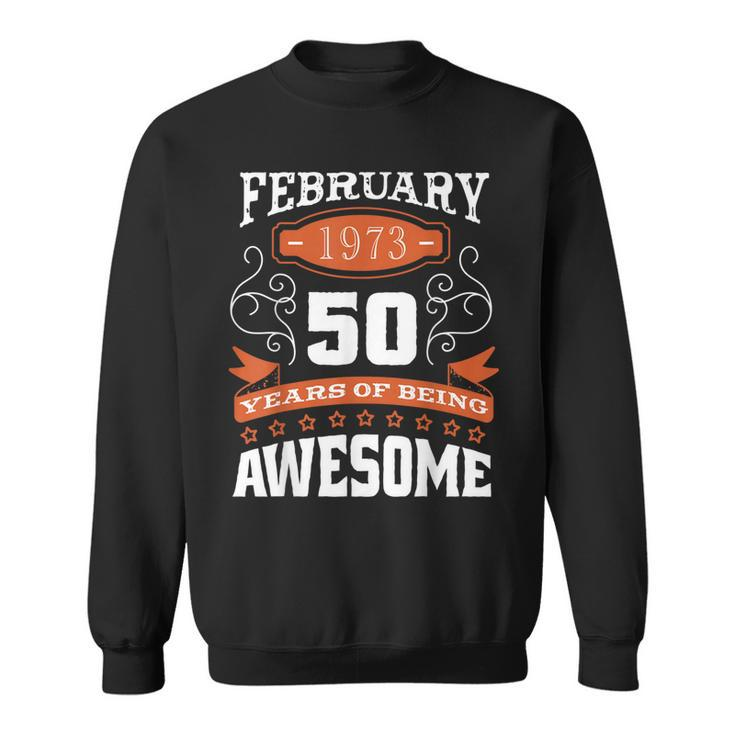 50 Geburtstag Im Februar 2023 Geboren Im Februar 1973 Sweatshirt