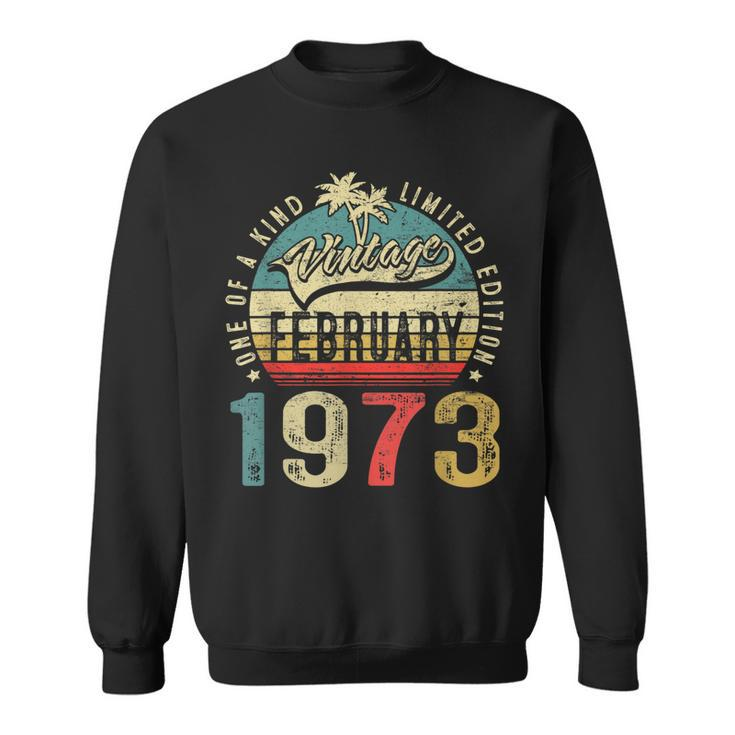 50 Years Old Gifts Vintage February 1973 50Th Birthday Gift  Sweatshirt