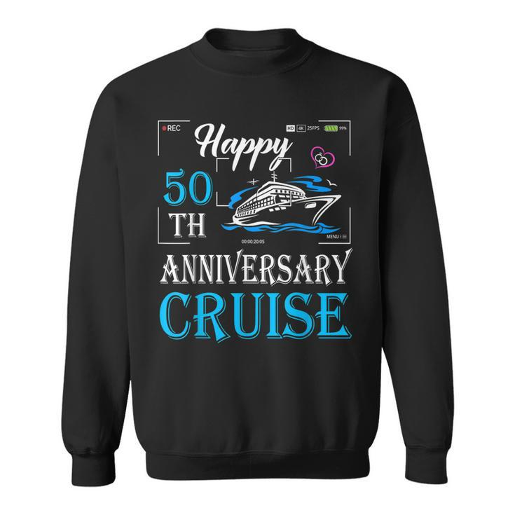 50Th Wedding Anniversary - Happy 50Th Anniversary Cruise Men Women Sweatshirt Graphic Print Unisex