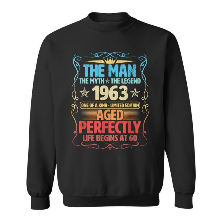 60 Years Old Vintage 1963 Man Myth Legend 60Th Birthday  Sweatshirt