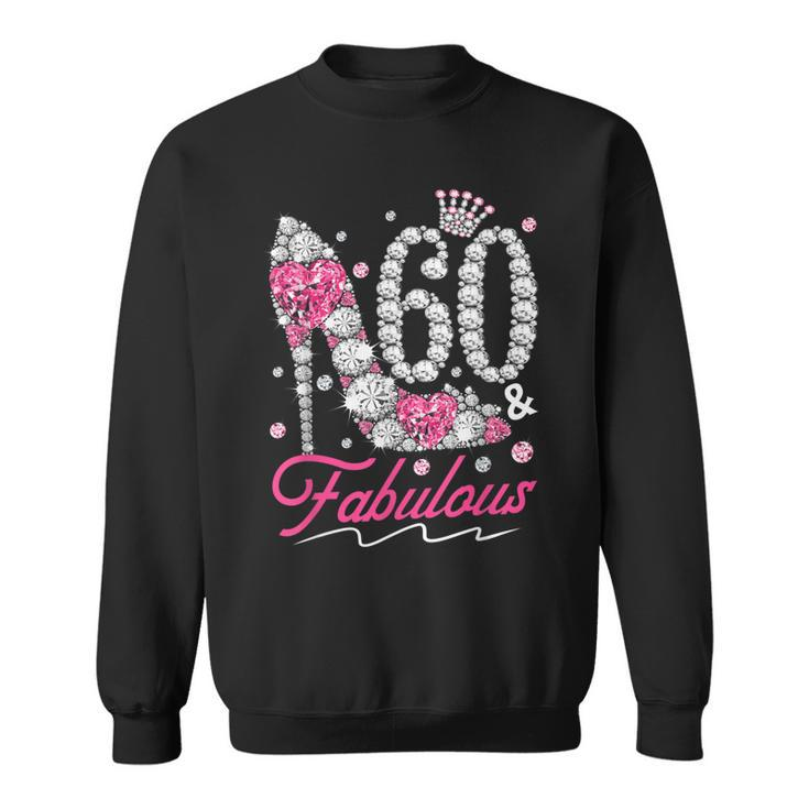 60Th Birthday 60 & Fabulous Pink 60 Years Old Diamond Shoes  Sweatshirt