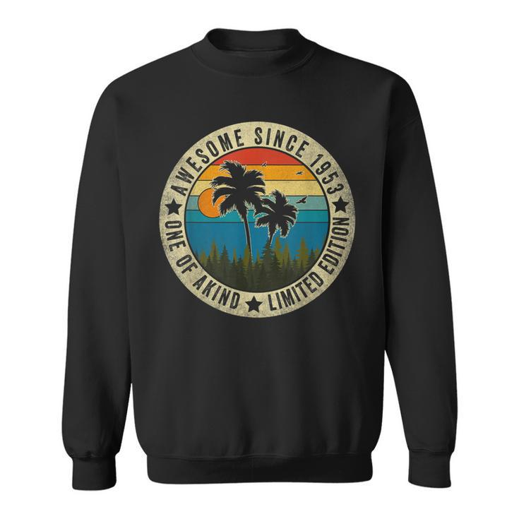 70 Year Old Awesome Since 1953 Limited Edition 70Th Birthday  Sweatshirt