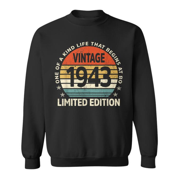 80 Years Old Made In 1943 Limited Edition 80Th Birthday Gift  Sweatshirt