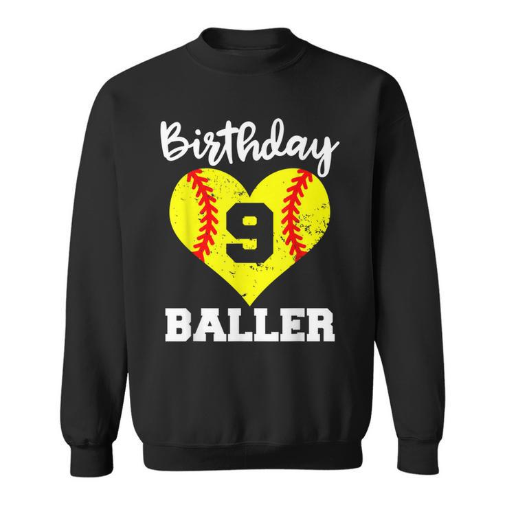 9Th Birthday Baller Funny 9 Year Old Softball  Sweatshirt