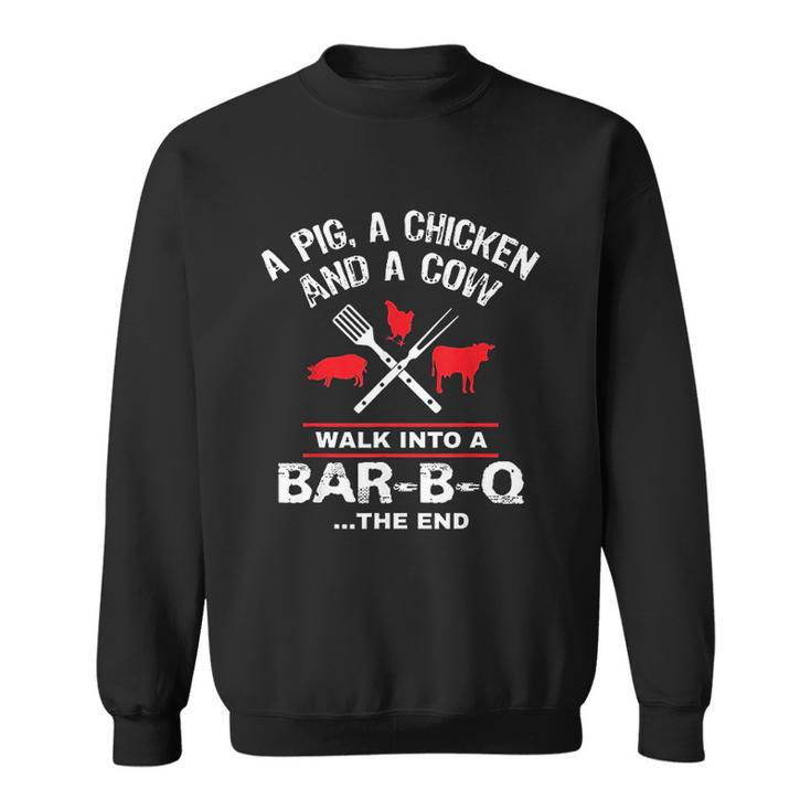 A Pig Chicken Cow Walk Into A Bar Funny Bbq Grilling Men Women Sweatshirt Graphic Print Unisex