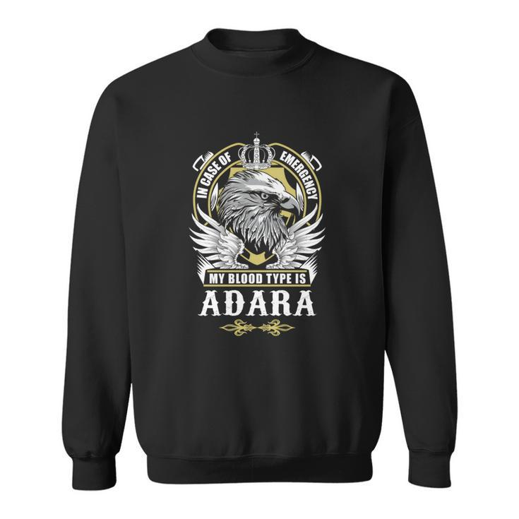 Adara Name T  - In Case Of Emergency My Blood Sweatshirt