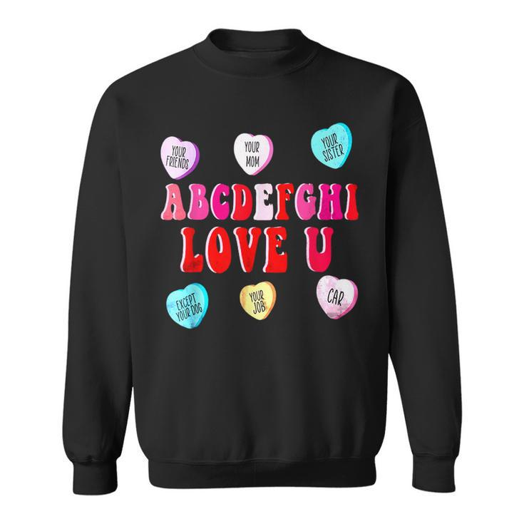 Alphabet I Love You Abcdefghi Funny Love Holiday  Sweatshirt