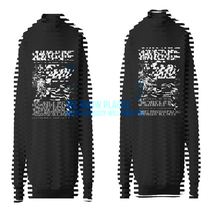 Always Be Nice To A Diver Dive Funny Scuba Diving Joke Men Women