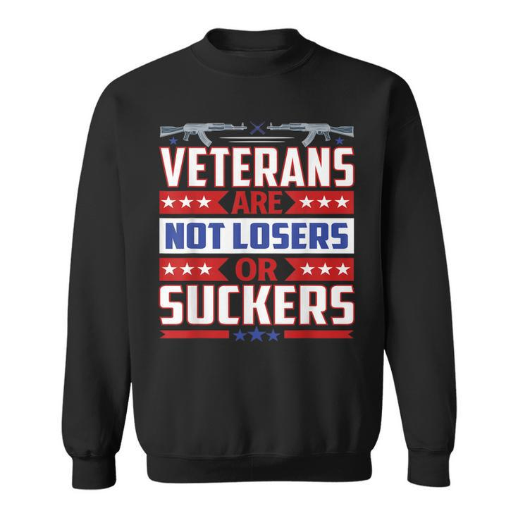 Amazing  For Veterans Day | Veterans Are Not Losers  Sweatshirt