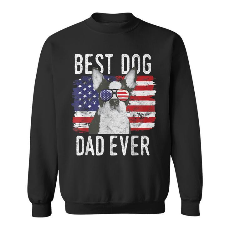 American Flag Best Dog Dad Ever Boston Terrier Usa Gift For Mens Sweatshirt