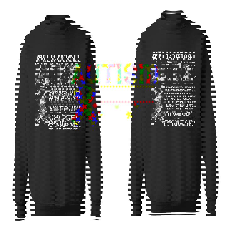 April Is National Autism Awareness Month Autism Awareness  Sweatshirt