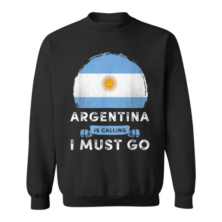 Argentina Is Calling I Must Go Argentina Country Map Flag Men Women Sweatshirt Graphic Print Unisex