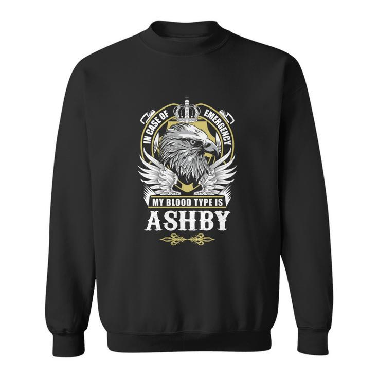 Ashby Name- In Case Of Emergency My Blood Sweatshirt